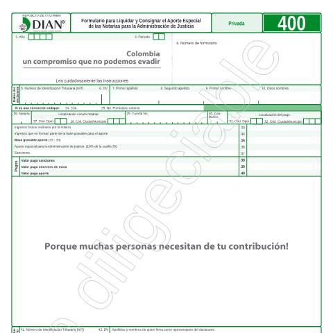 Vista previa del documento Formulartio para liquidar y Consignar el aporte especial de las Notarías para la administración de la justicia — Año 2016, Colombia (CERFA n°F400-2016)