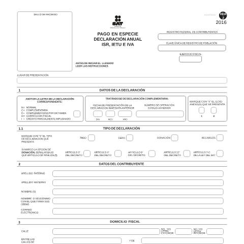 Vista previa del documento Pago en especie Declaración anual ISR, IETU e IVA. Esta forma es de libre impresión. — Ley del Impuesto Sobre la Renta (ISR), México (CERFA n°HDA-2)