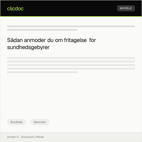 Document preview: Anmodning om fritagelse for sundhedsgebyrer for lavindkomstgrupper — Sundhed, Danmark