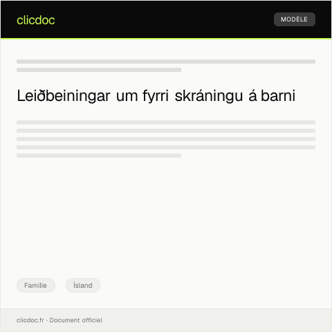 Document preview: Fyrri skráning á barn — Familie, Ísland