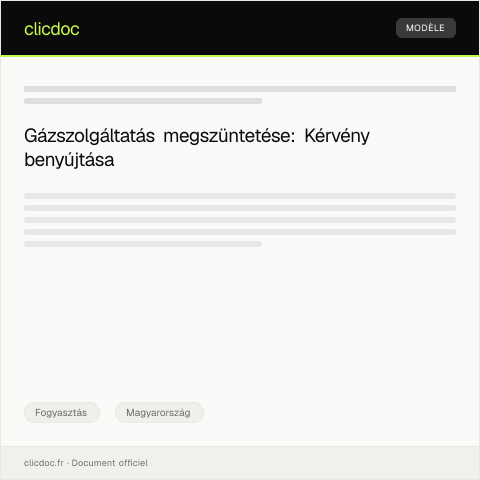 Document preview: Gázszolgáltatás megszüntetése iránti kérvény — Fogyasztás, Magyarország