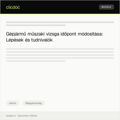 Document preview: Gépjármű műszaki vizsga időpont módosítás iránti igény — Jármű, Magyarország