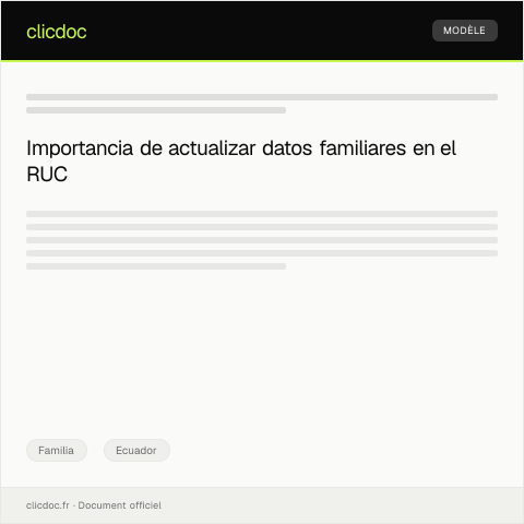 Vista previa del documento Gestionar cambios en datos familiares relacionados con el RUC — Familia, Ecuador