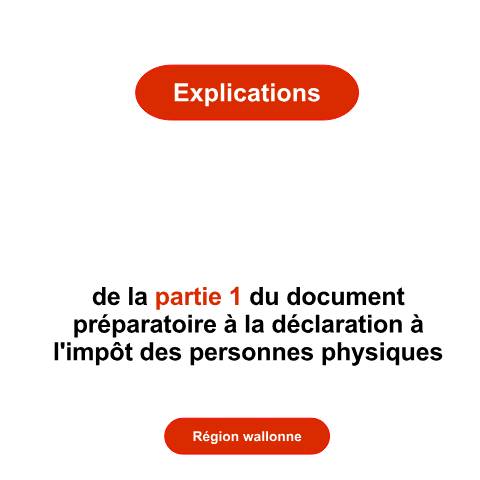 Aperçu du document Explications - partie 1 - Région wallonne — Explications détaillées, Belgique (CERFA n°explications-partie-1-rw-2026)