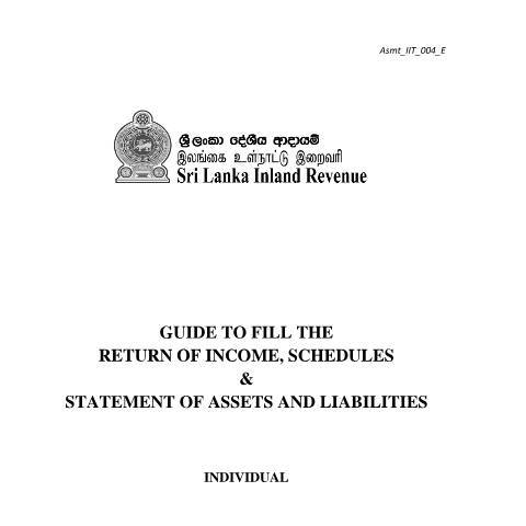 Document preview: Guide to filling the Return & Schedules - [Asmt_IIT_004_E] — Individuals, Sri Lanka (CERFA n°Asmt_IIT_004_2024)