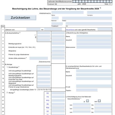 Aperçu du document Der Arbeitgeber kann den Vordruck 160 als Muster nutzen zur Austellung an den Arbeitnehmer einer Bescheinigung des Lohns, des Steuerabzugs und der Vergütung der Steuerkredite. Arbeitgeber müssen die Lohnauszüge elektronisch der Steuerverwaltung übermitteln . Zusätzliche Informationen finde Sie in de — Formulaires fiscaux, Luxembourg (CERFA n°160 D)