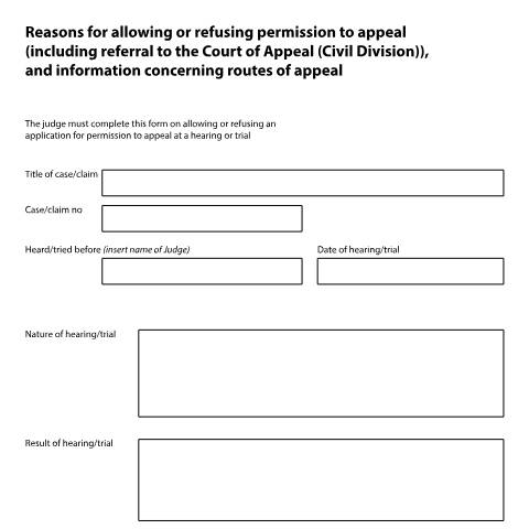 Document preview: Reasons for allowing or refusing permission to appeal (including referral to the Court of Appeal (Civil Division)), and information concerning routes of appeal: Form N460 — HM Courts & Tribunals Service, United Kingdom