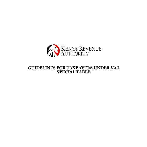 Document preview: additional guidelines for taxpayers onboarded on the VAT special table — Guide, Kenya (CERFA n°GUIDELINES-FOR-TAXPAYERS-UNDER-VAT-SPECIAL-TABLE)
