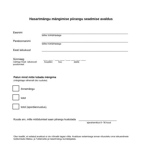 Document preview: Hasartmängu mängimise piirangu seadmise avaldus — e-teenused-maksutarkus, Eesti (CERFA n°HASARTMANGU MANGIMISE PIIRANGU SEADMISE)