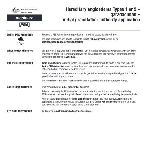 Document preview: Hereditary angioedema Types 1 or 2 - garadacimab - initial grandfather authority application form (PB326) — Services Australia — Health professionals, Australia (CERFA n°PB326)