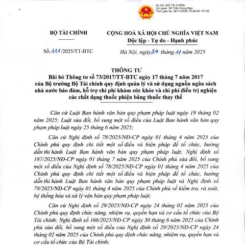 Document preview: Thông tư số 111/2025/TT-BTC của Bộ Tài chính: Bãi bỏ Thông tư số 73/2017/TT-BTC ngày 17 tháng 7 năm 2017 của Bộ trưởng Bộ Tài chính quy định quản lý và sử dụng nguồn ngân sách nhà nước bảo đảm, hỗ trợ chi phí khám sức khỏe và chi phí điều trị nghiện các chất dạng thuốc phiện bằng thuốc thay thế — Phí, lệ phí / Fees, Việt Nam (CERFA n°111/2025/TT-BTC)
