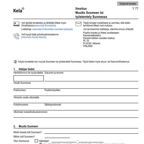 Document preview: Ilmoitus - Muutto Suomeen tai työskentely Suomessa — Maasta- ja maahanmuutto, Suomi (CERFA n°Kela Y 77)