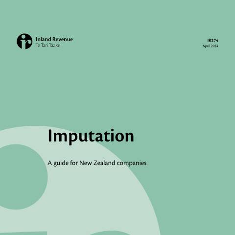 Document preview: Imputation: A guide for New Zealand companies — Income tax, New Zealand (CERFA n°IR274)