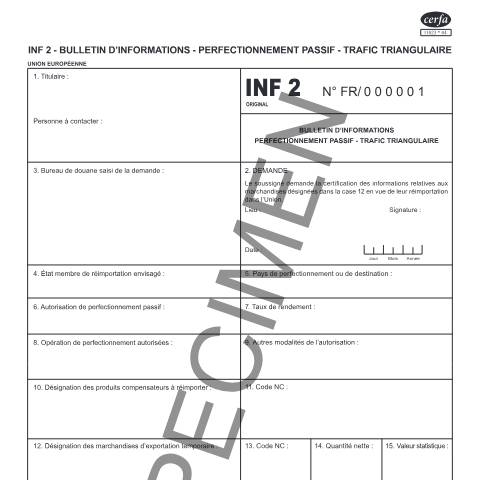 Aperçu du document INF 2 - Bulletin d'informations - Perfectionnement Passif - Trafic triangulaire — Professionnels, France (CERFA n°11023*04)