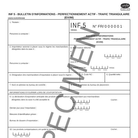 Aperçu du document INF 5 - Bulletin d'informations - Perfectionnement Actif - Trafic triangulaire(EX/IM) — Professionnels, France (CERFA n°11022*04)