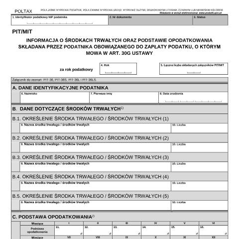 Document preview: Informacja o środkach trwałych oraz przychodach składana przez podatnika obowiązanego do zapłaty podatku, o którym mowa w art. 30g ustawy — PIT, Polska (CERFA n°PIT/MIT)