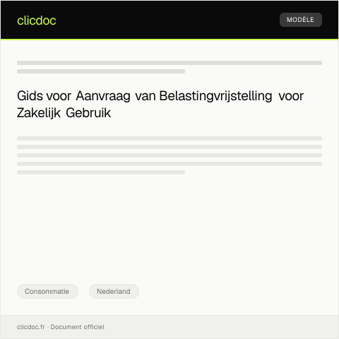 Documentvoorvertoning: Informatie over belastingvrijstelling bij zakelijk gebruik — Consommatie, Nederland