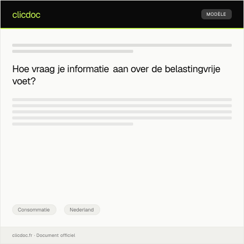 Documentvoorvertoning: Informatie over belastingvrije voet — Consommatie, Nederland