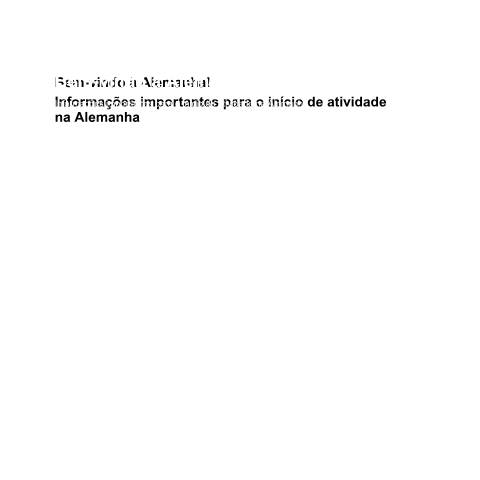 Dokumentvorschau: informacoes-importantes-para-o-inicio-de-atividade-na-alemanha_ba034680 — Öffnet in neuem Tab Informações importantes para o início de atividade na Alemanha Broschüre mit arbeitsrechtlichen Informationen (portugiesisch) pdf | 5.19 MB | barrierefrei — Familienkasse/informacoes, Deutschland (CERFA n°informacoes-importantes-para-o-inicio-de-atividade-na-alemanha_ba034680)