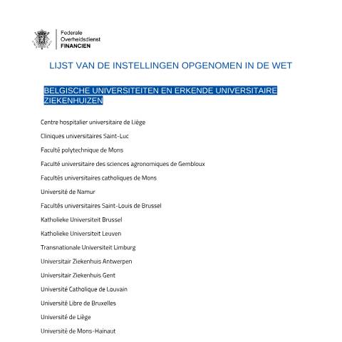 Aperçu du document instelling zijn die is opgenomen in de wet — Voorwaarden, Belgique (CERFA n°giften-lijst-instellingen-opgenomen-wet)