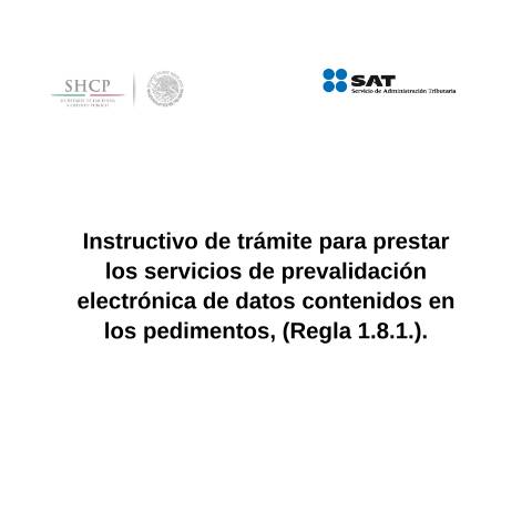 Vista previa del documento Instructivo de trámite para prestar los servicios de prevalidación electrónica de datos contenidos en los pedimentos, (Regla 1.8.1.). (DOF 27/01/2016) (DOF 25/10/2016) — Comercio Exterior. Instructivos de trámite, México (CERFA n°H11)