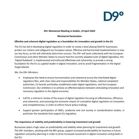 Document preview: D9+ Ministerial Meeting in Dublin, 19 April 2024: Ministerial Declaration — Department of Enterprise, Tourism and Employment, Ireland (CERFA n°APRIL2024)