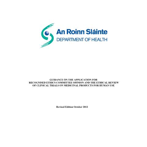 Document preview: Clinical Trials — guidance on the application for recognised ethics committee opinion and the ethical re — Department of Health, Ireland
