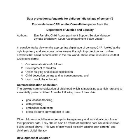 Document preview: Consultation on Data protection safeguards for children (‘digital age of consent’) — cari b6f0bdb4 85c9 47de 85ba 8c93f4df89f8 — Department of Justice, Home Affairs and Migration, Ireland