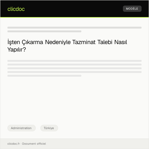 Document preview: İşten Çıkarma Nedeniyle Tazminat Talebi — Administration, Türkiye