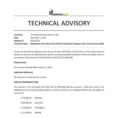Document preview: 2015.12.IT - Application of the New Threshold for Individual Taxpayers Year of Assessment 2016 — Form, Jamaica (CERFA n°technical+advisory+-+2015+12+it+-+Application+of+the+New+Threshold+for+Individual+Taxpayers+2016)