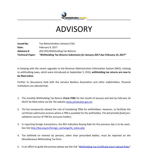 Document preview: 2017.1 - Withholding Tax Returns Submission for January 2017 due February 14, 2017 — Form, Jamaica (CERFA n°technical+advisory+-+2017.01+-+Withholding+Tax+Returns+Advisory)
