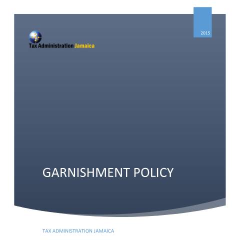 Document preview: Garnishment Policy — Policy, Jamaica (CERFA n°garnishment_policy_042016)