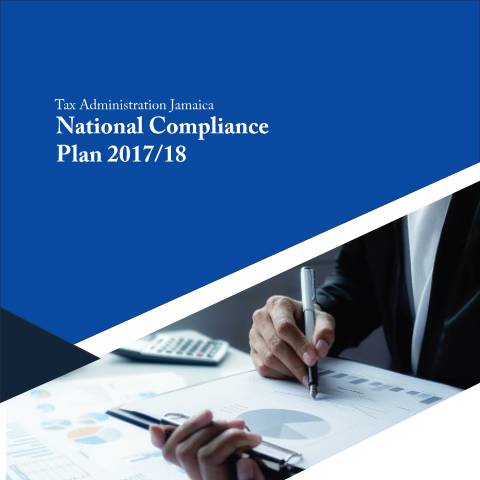Document preview: Tax Administration Jamaica National Compliance Plan 2017-2018 — Publication, Jamaica (CERFA n°taj+ncp+2017-2018)