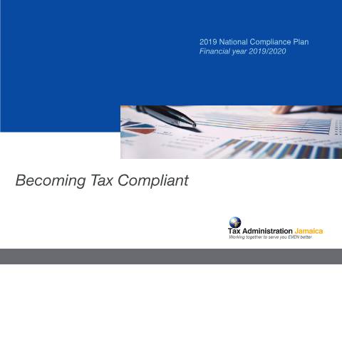 Document preview: Tax Administration Jamaica National Compliance Plan 2019-2020 — Reference, Jamaica (CERFA n°NCP+Strategic+Report+2019)