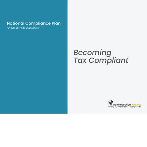 Document preview: Tax Administration Jamaica National Compliance Plan 2022-2023 — Publication, Jamaica (CERFA n°NCP_2022_2023_concept_v1)