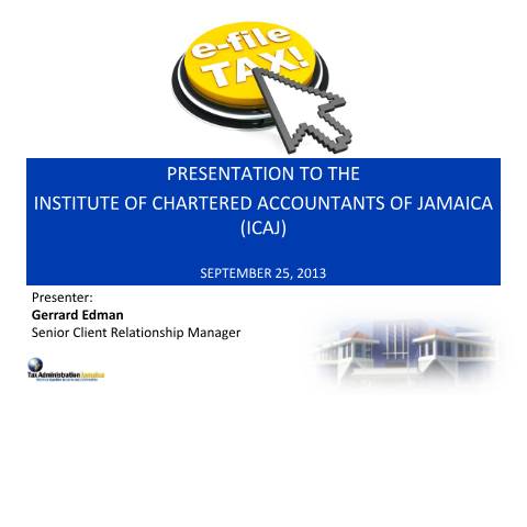 Document preview: Presentation To The Institute of Chartered Accountants of Jamaica — Policy, Jamaica (CERFA n°efiling)