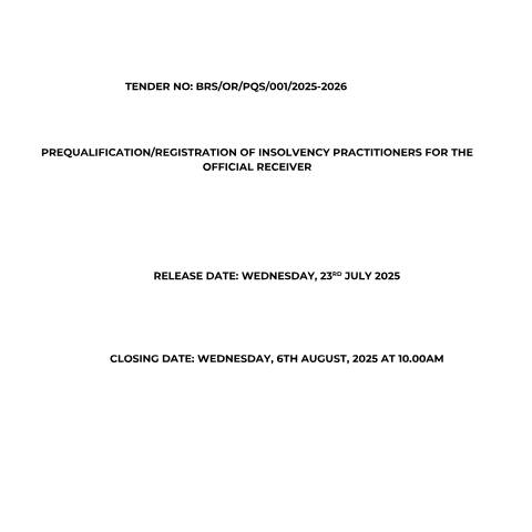 Document preview: TENDER DOCUMENT FOR PREQUALIFICATION OF INSOLVENCY PRACTITIONERS FOR THE OFFICIAL RECEIVER — Act / Law, Kenya (CERFA n°TENDER-DOCUMENT-FOR-PREQUALIFICATION-OF-INSOLVENCY-PRACTITIONERS-FOR-THE-OFFICIAL-RECEIVER)