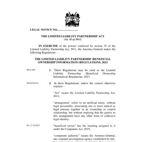 Document preview: FINAL 18.10.23 LIMITED LIABILITY PARTNERSHIP (BENEFICIAL OWNERSHIP INFORMATION) REGULATIONS 2023 — Regulation / Order, Kenya (CERFA n°FINAL-18.10.23-LIMITED-LIABILITY-PARTNERSHIP-BENEFICIAL-OWNERSHIP-INFORMATION-REGULATIONS-2023)