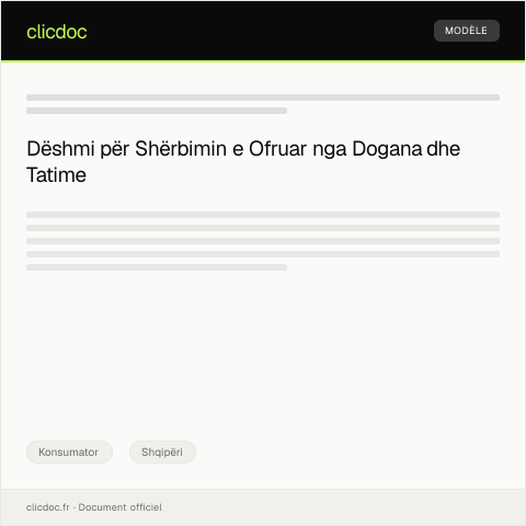 Document preview: Kërkesë për dëshmi të shërbimit të ofruar — Konsumator, Shqipëri