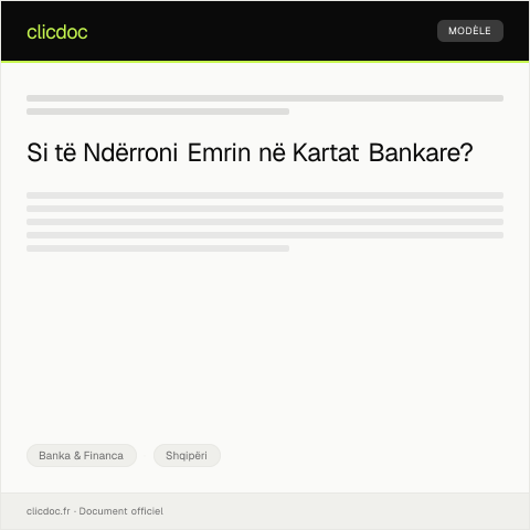 Document preview: Kërkesë për ndërrim të emrit në kartat bankare — Banka & Financa, Shqipëri