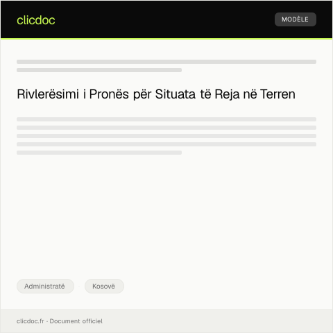 Document preview: Kërkesë për rivlerësim të pronës në bazë të zhvillimeve të reja në terren — Administratë, Kosovë