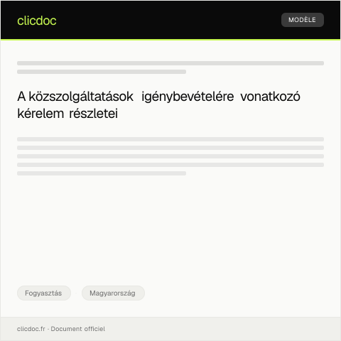 Document preview: Kérvény a közszolgáltatások igénybevételére — Fogyasztás, Magyarország