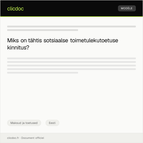 Document preview: Kinnitus sotsiaalse toimetulekutoetuse arvutamise aluste kohta — Maksud ja toetused, Eesti