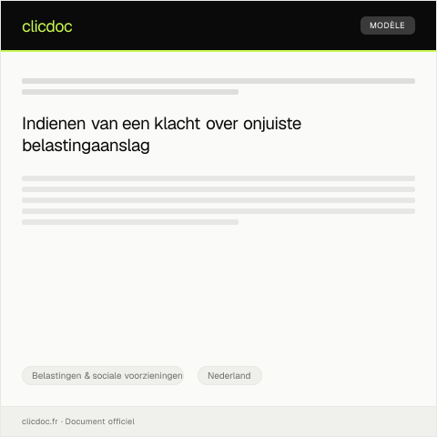 Documentvoorvertoning: Klacht over onjuiste belastingaanslag — Belastingen & sociale voorzieningen, Nederland