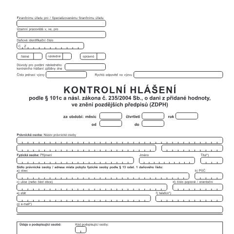 Document preview: Kontrolní hlášení podle § 101c a násl. zákona č. 235/2004 Sb., o dani z přidané hodnoty, ve znění pozdějších předpisů — Daň z přidané hodnoty — Vyměřovací řízení, Česko (CERFA n°25 5564)