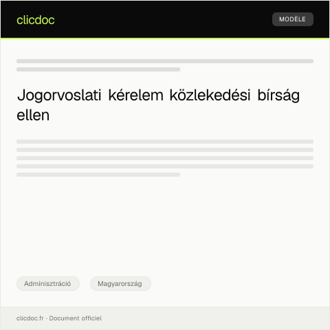 Document preview: Közlekedési bírság jogorvoslata az illetékes hivatalnál — Adminisztráció, Magyarország