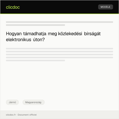 Document preview: Közlekedési bírság megtámadása elektronikus úton — Jármű, Magyarország