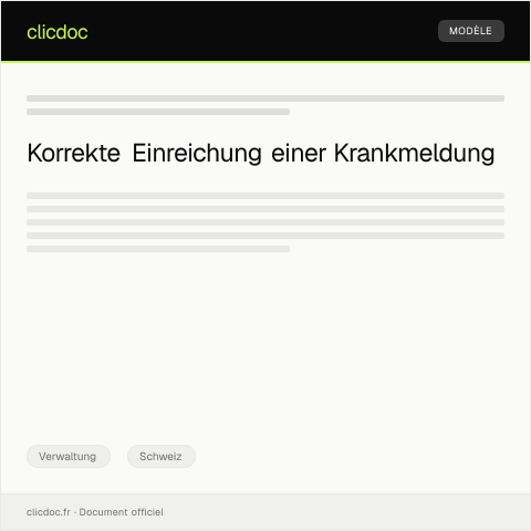 Dokumentvorschau: Reichen einer Krankmeldung bei der Krankenkasse bei Arbeitsunfähigkeit — Verwaltung, Schweiz