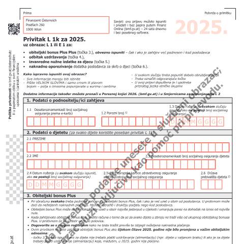 Dokumentvorschau: L1k-HR — Privitak L 1k za 2025. uz obrazac L 1 ili E 1 za: - obiteljski bonus Plus (točka 3.), obvezno ispuniti - čak i ako je zahtjev već podnesen i kod poslodavca - odbitak uzdržavanja (točka 4.), - izvanredne nužne izdatke za djecu (točka 5.) - naknadno oporezivanje dodatka poslodavca za skrb o djeci (točka 6.). — Steuern, Österreich (CERFA n°L1k-HR)