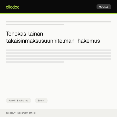 Document preview: Lainan takaisinmaksusuunnitelman hakemus — Pankki & rahoitus, Suomi